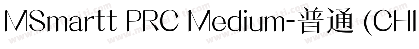 MSmartt PRC Medium-普通 (CHINESE GB23字体转换